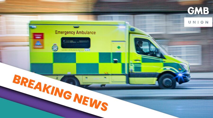 GMB Trade Union - West Midlands Ambulance Service urged to declare major incident over ‘catastrophic’ crisis